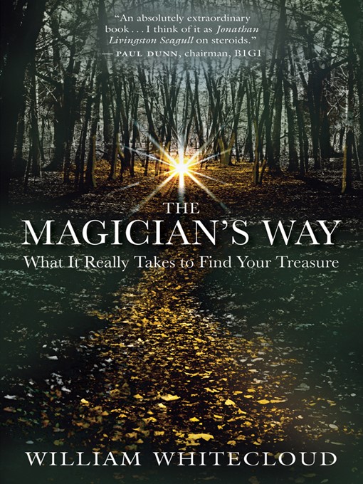 Title details for The Magician's Way by William Whitecloud - Available